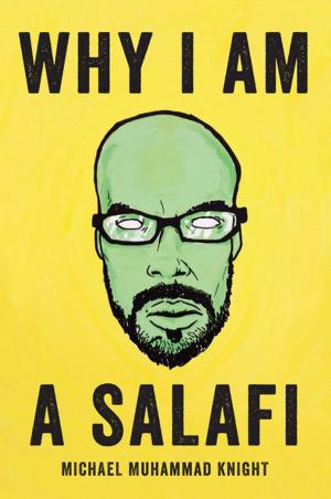 Cover of the book Why I Am a Salafi by Paul Griner