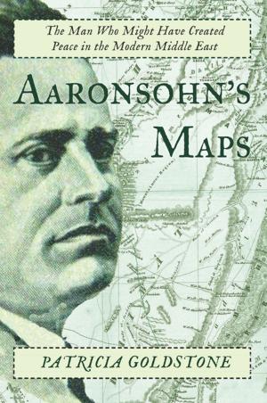Cover of the book Aaronsohn's Maps by Evan S. Connell