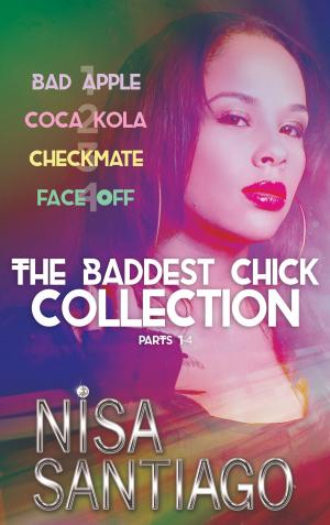 Cover of the book The Baddest Chick Collection - Parts 1-4 by Amaleka McCall