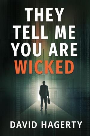 Cover of the book They Tell Me You Are Wicked by Marlin Desault