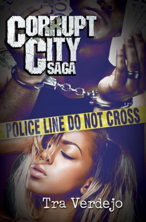 Cover of the book Corrupt City Saga by Brick, Storm