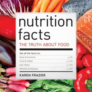 Cover of the book Nutrition Facts: The Truth About Food by Jenna Davis
