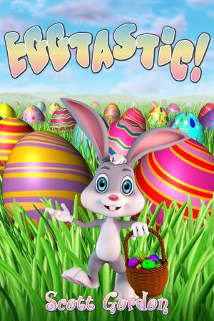 Cover of the book Eggtastic by Scott Gordon