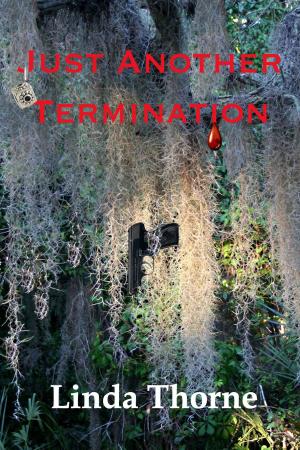 Cover of the book Just Another Termination by Tonya Royston