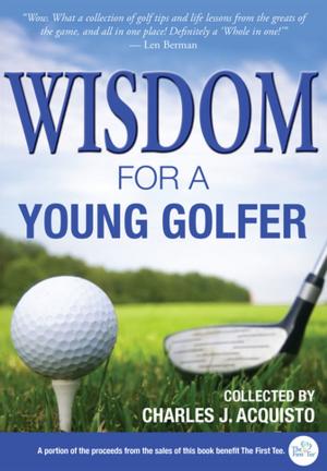 Cover of the book Wisdom for a Young Golfer by Karsonya Wise Whitehead Ph.D.