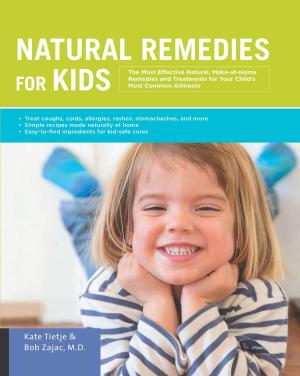 Cover of the book Natural Remedies for Kids by Jacob Teitelbaum, M.D., Chrystle Fiedler