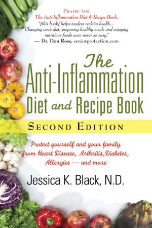 Cover of the book The Anti-Inflammation Diet and Recipe Book, Second Edition by Jessica K. Black, N.D.