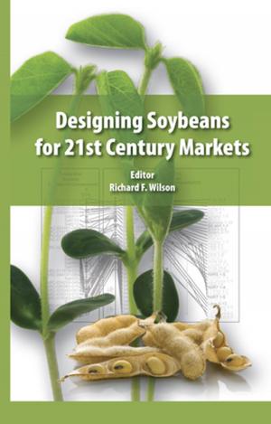 Cover of the book Designing Soybeans for 21st Century Markets by Jonathan Swan