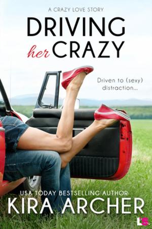Cover of the book Driving Her Crazy by Sara Daniel