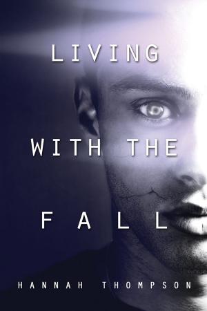 Cover of the book Living with the Fall by A.M. Burns, Caitlin Ricci