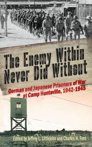 Cover of the book The Enemy Within Never Did Without by Johnnie Bernhard
