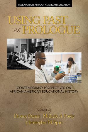 Cover of the book Using Past as Prologue by Tiffany A. Koszalka, Robert Reiser, Darlene F. RussEft