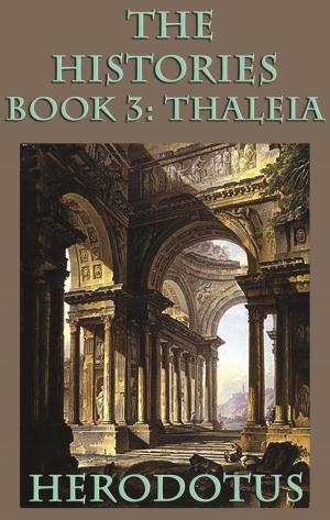 Cover of the book The Histories Book 3: Thaleia by G. A. Henty
