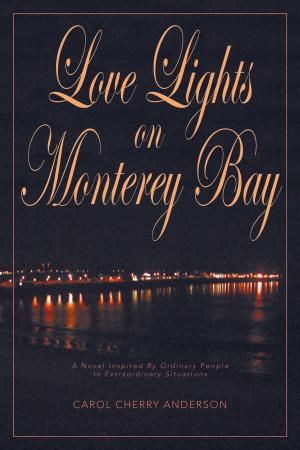 Cover of the book Love Lights on Monterey Bay by N. Daniel