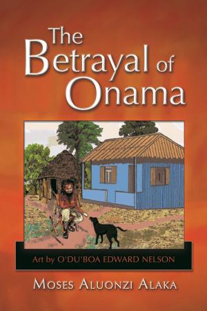 Cover of the book The Betrayal of Onama by Robert Ott