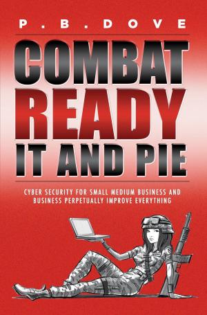 Cover of the book Combat Ready IT and PIE by LosRay Mitchell