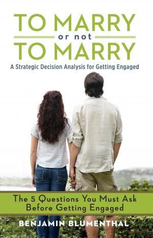 Cover of the book To Marry or Not to Marry by Elizabeth Michelle Billeaudeaux