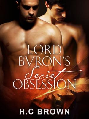 Cover of the book Lord Byron's Secret Obsession by A.R. Von