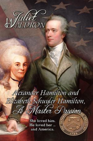 Cover of the book Alexander Hamilton and Elizabeth Schulyer Hamilton by Jenna Byrnes