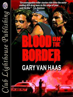 Cover of the book Blood on The Border by GIOVANNI GAMBINO & LANCE LANE
