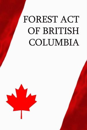 Cover of the book Forest Act of British Columbia by México