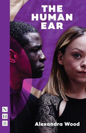 Cover of the book The Human Ear (NHB Modern Plays) by Annie Fox