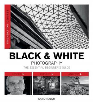 Cover of the book Foundation Course Black & White Photography by Richard Garvey-Williams