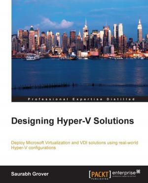 Cover of the book Designing Hyper-V Solutions by Abhishek Shukla