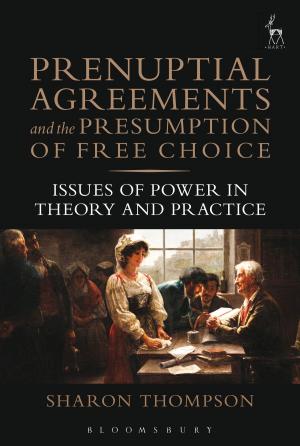 Cover of the book Prenuptial Agreements and the Presumption of Free Choice by Alastair Buchan