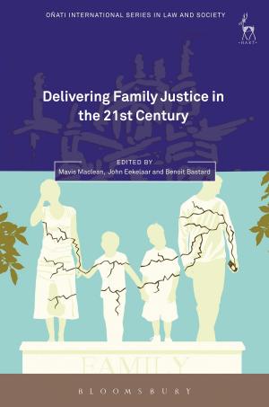 Cover of the book Delivering Family Justice in the 21st Century by Vesa Nenye, Peter Munter, Toni Wirtanen, Chris Birks