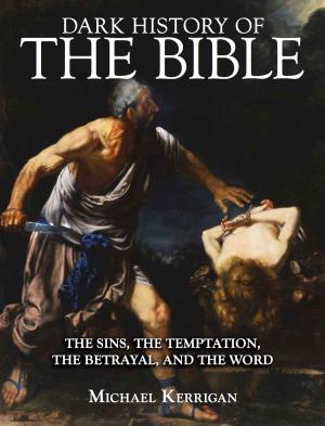 Cover of the book Dark History of the Bible by Paul E Eden