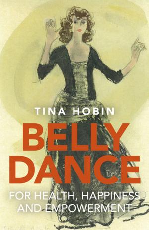 Book cover of Belly Dance for Health, Happiness and Empowerment