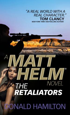 Cover of the book Matt Helm - The Retaliators by Tim Waggoner