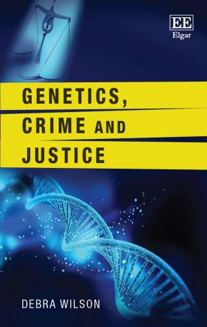 Cover of the book Genetics, Crime and Justice by Jean-Sylvestre Bergé, Genevieve Helleringer