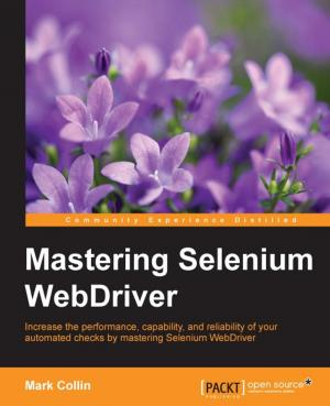 Cover of the book Mastering Selenium WebDriver by John Gilbert