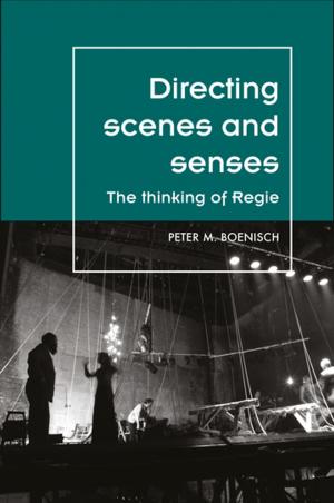 Cover of the book Directing scenes and senses by Casper Sylvest
