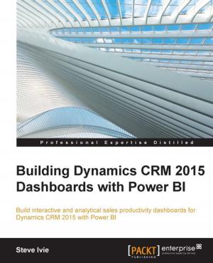 Book cover of Building Dynamics CRM 2015 Dashboards with Power BI