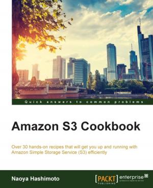 Cover of the book Amazon S3 Cookbook by Bater Makhabel, Pradeepta Mishra, Nathan Danneman, Richard Heimann