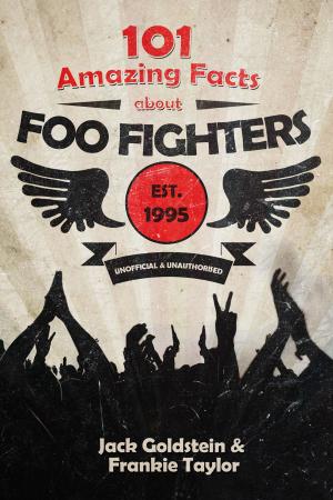 Book cover of 101 Amazing Facts about Foo Fighters