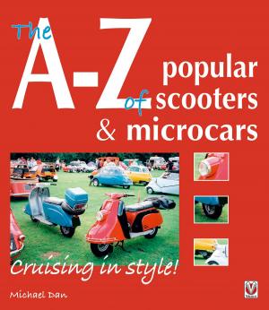 Cover of the book The A-Z of popular Scooters & Microcars by Peter Dron