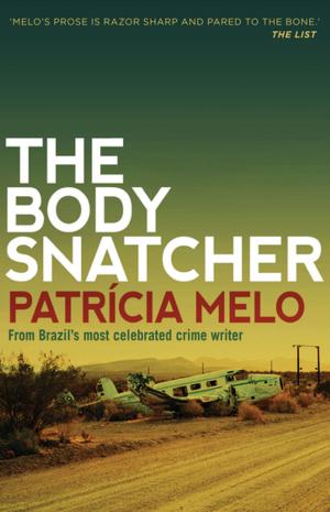 Cover of the book The Body Snatcher by Tonino Benacquista