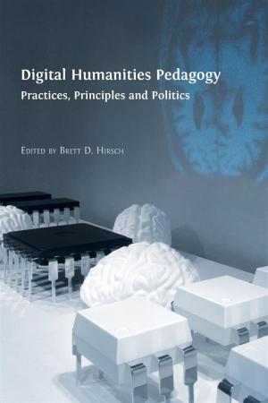 Cover of the book Digital Humanities Pedagogy by Ingo Gildenhard, Wendy Rosslyn and Alessandra Tosi (eds.)