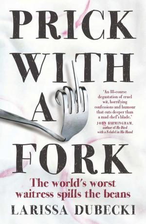 Cover of the book Prick with a Fork by Danielle Hawkins