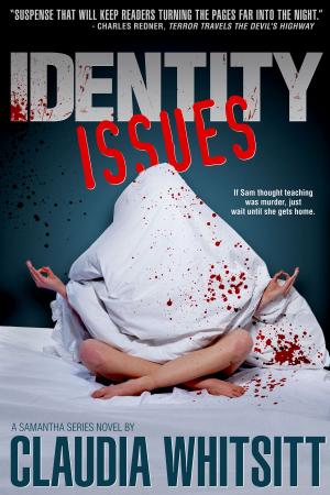 Cover of the book Identity Issues by Stacy Verdick Case
