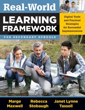 Cover of the book Real-World Learning Framework for Secondary Schools by Meg Ormiston