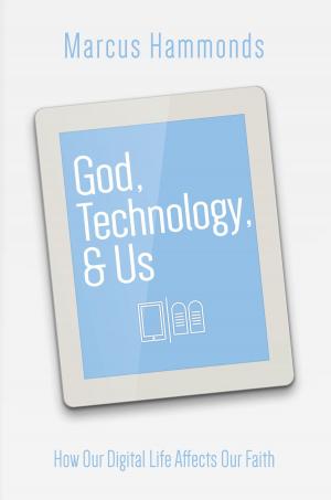 Book cover of God, Technology, & Us
