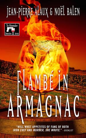 Cover of the book Flambé in Armagnac by Jean-Pierre Alaux, Noël Balen
