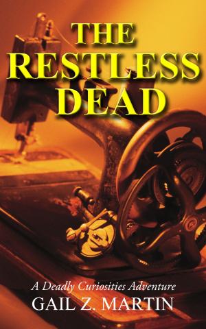 Cover of the book The Restless Dead by Gail Z. Martin, Larry N. Martin