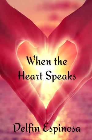 Cover of the book When the Heart Speaks by Sandra Ingerman, Emmanuel Itier, Gary Quinn