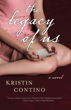 Cover of the book The Legacy of Us by Emma McLaughlin, Nicola Kraus